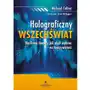 Holograficzny wszechświat. Rewolucyjna teoria rzeczywistości Sklep on-line