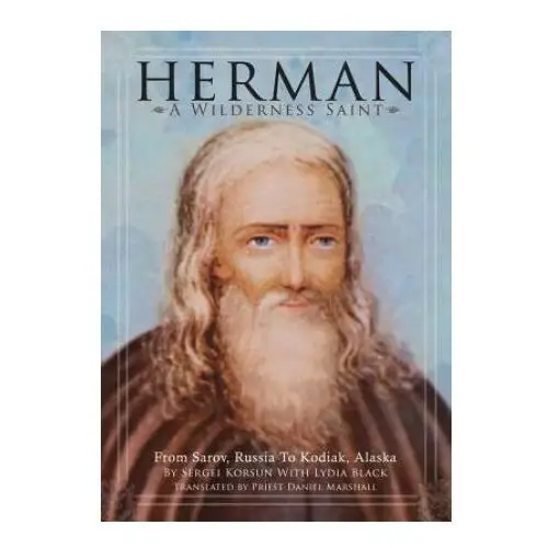 Holy trinity publications Herman: a wilderness saint