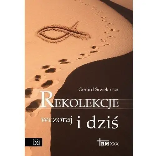 Rekolekcje wczoraj i dziś Homo dei