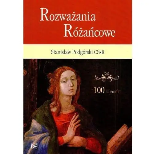 Rozważania różańcowe. 100 tajemnic Homo dei