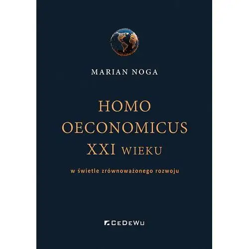 Homo oeconomicus XXI wieku w świetle zrównoważonego rozwoju