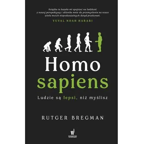 Homo sapiens. ludzie są lepsi, niż myślisz