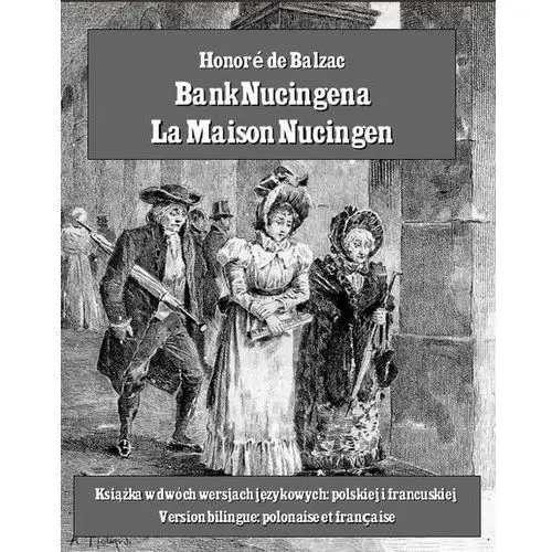 Bank nucingena. la maison nucingen Honoré de balzac