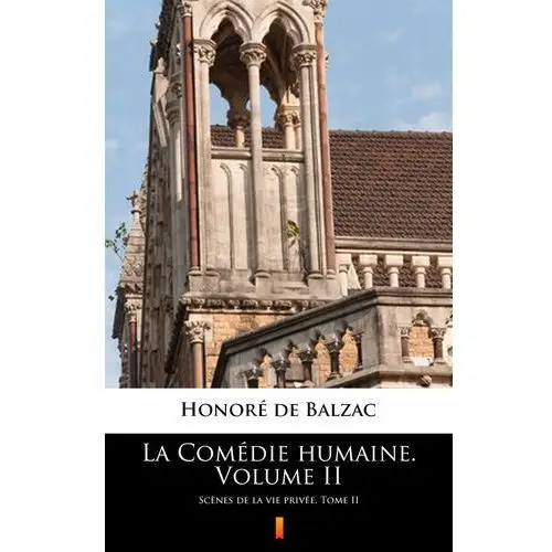 La comédie humaine. volume ii Honoré de balzac