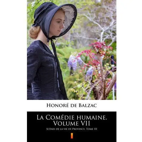 La comédie humaine. volume vii