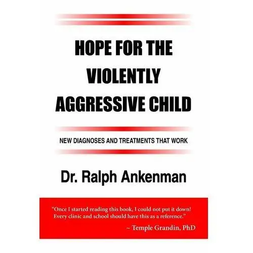 Hope for the Violently Aggressive Child