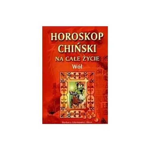 Horoskop Chiński na Całe Życie. Wół