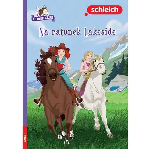 Horse Club. Na ratunek Lakeside