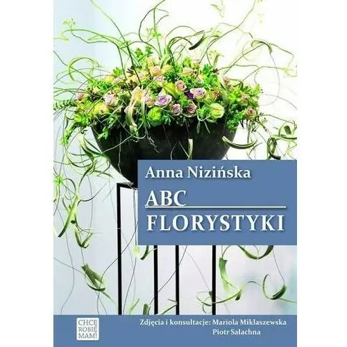 Abc florystyki - anna nizińska - książka Hortpress
