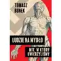 Ludzie na mydło: mit, w który uwierzyliśmy Horyzont Sklep on-line