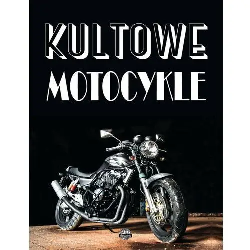 Horyzonty Kultowe motocykle