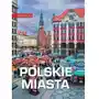 Polskie miasta. Nasza Polska Sklep on-line