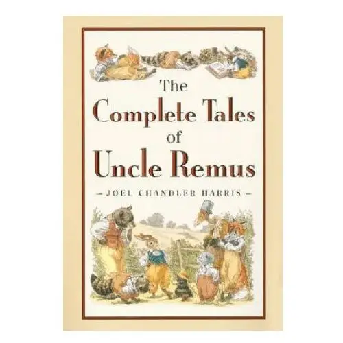 Houghton mifflin harcourt Complete tales of uncle remus