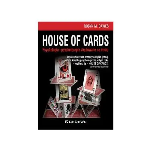 House of cards. Psychologia i psychoterapia zbudowane na micie