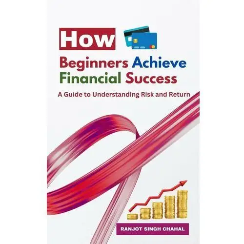 How Beginners Achieve Financial Success