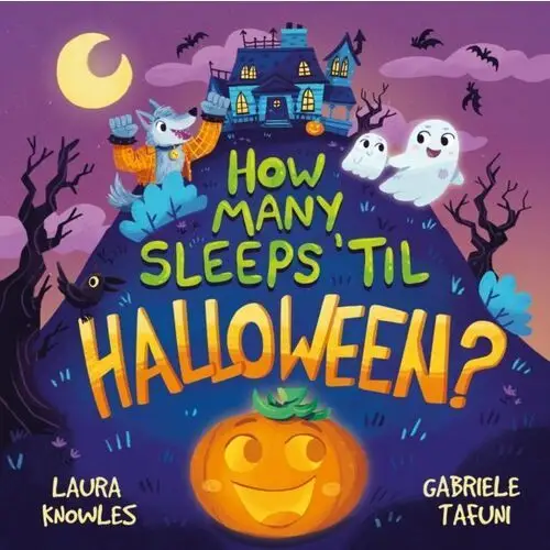 How Many Sleeps til Halloween?: A Countdown to the Spookiest Night of the Year