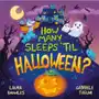 How Many Sleeps til Halloween?: A Countdown to the Spookiest Night of the Year Sklep on-line