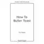 How to Butter Toast: Rhymes in a Book That Help You to Cook Sklep on-line