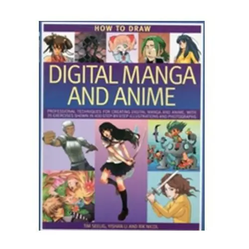 How to Draw Digital Manga and Anime Seelig, Tim; Li, Yishan; Nicol, Rik