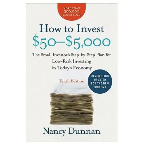 How to invest $50-$5,000: the small investor's step-by-step plan for low-risk investing in today's economy Harper collins publishers