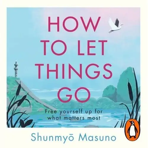 How to Let Things Go - audiobook