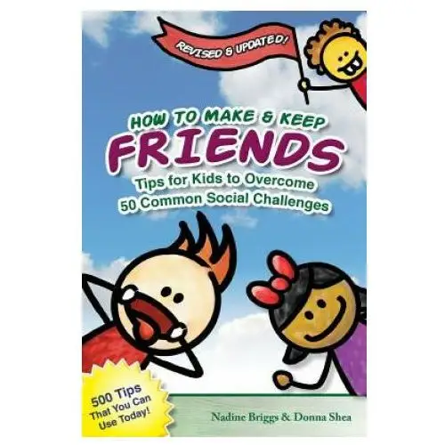 How to Make & Keep Friends