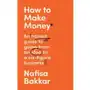 How To Make Money. An honest guide to going from an idea to a six-figure business Sklep on-line
