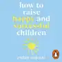 How to Raise Happy and Successful Children Sklep on-line