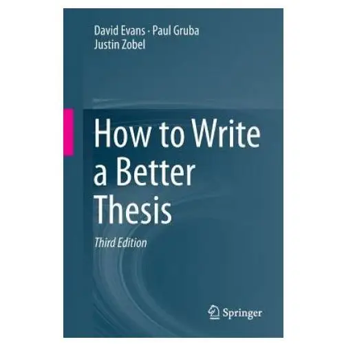 How to write a better thesis Springer international publishing ag
