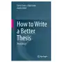 How to write a better thesis Springer international publishing ag Sklep on-line