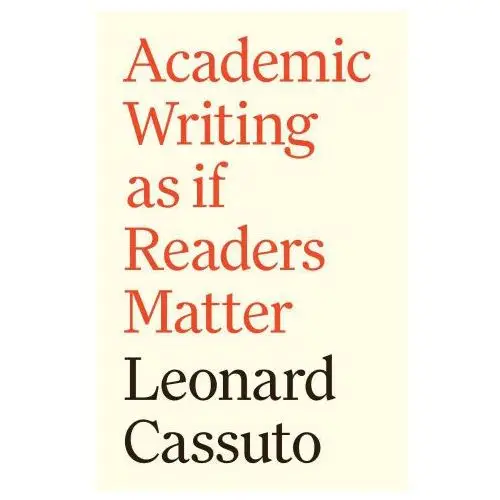 How to Write Well and Why We Must – Academic Writing as if Readers Matter