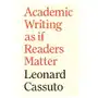 How to Write Well and Why We Must – Academic Writing as if Readers Matter Sklep on-line