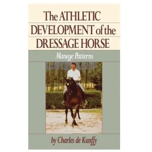 Athletic Development of the Dressage Horse