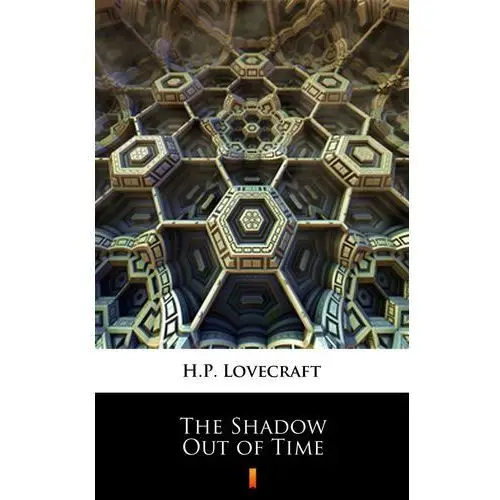 The shadow out of time H.p. lovecraft