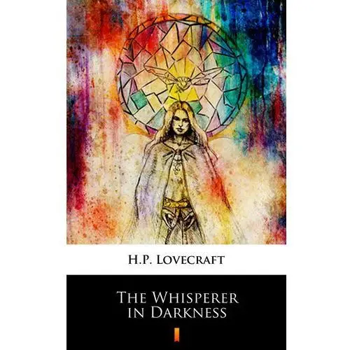 H.p. lovecraft The whisperer in darkness