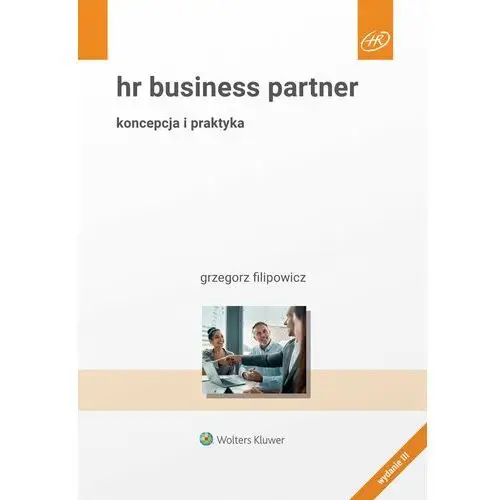 HR Business Partner. Koncepcja i praktyka