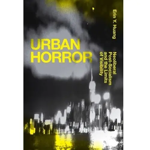 Huang, erin y. Urban horror