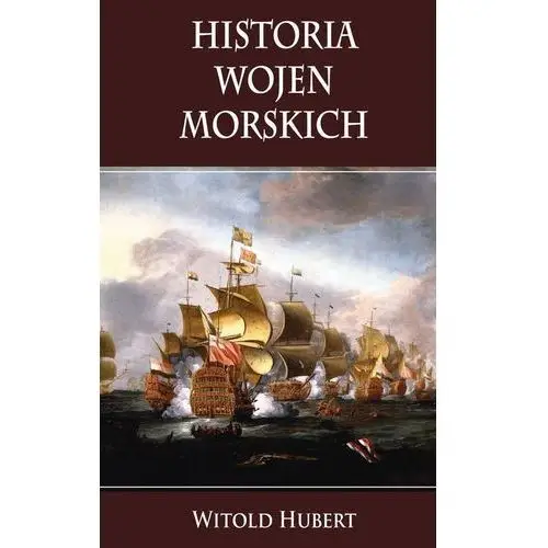 Historia wojen morskich Hubert witold