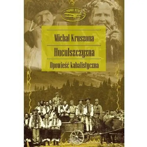 HUCULSZCZYZNA OPOWIE?? KABALISTYCZNA Micha? Kruszona