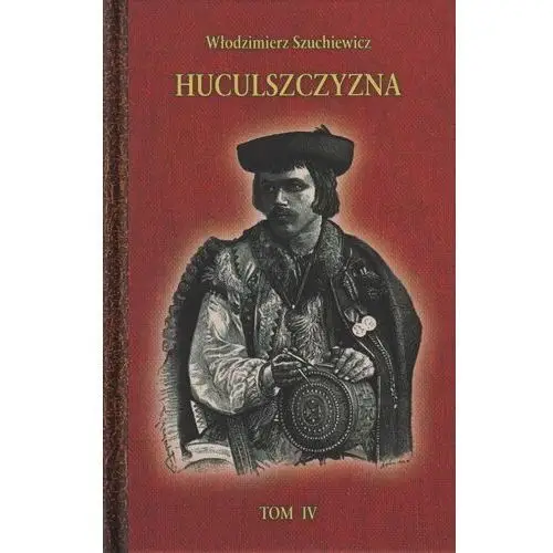 Huculszczyzna tom IV