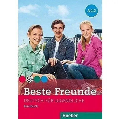 Beste Freunde A2.2 KB wersja niemiecka HUEBER - Praca zbiorowa