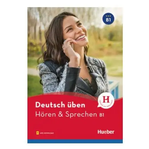 Deutsch üben - Hören & Sprechen B1