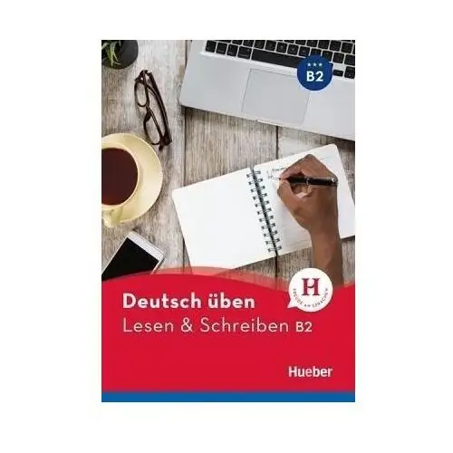 Hueber Deutsch üben. lesen & schreiben b2