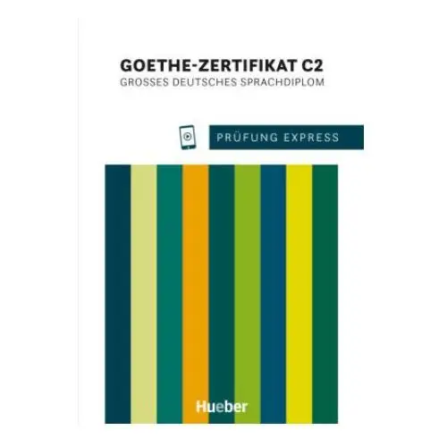 Prüfung Express - Goethe-Zertifikat C2