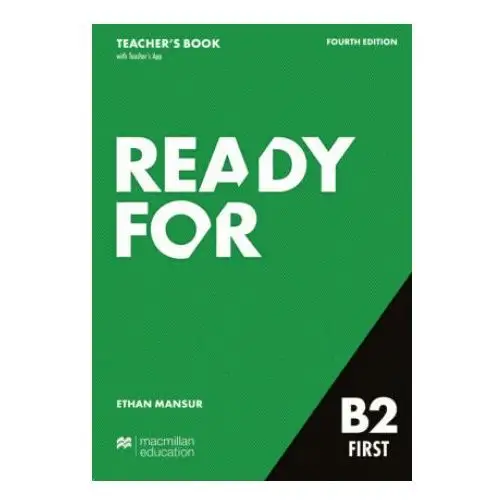 Ready for b2 first 4th edition / teacher's book with digital student's book and app Hueber