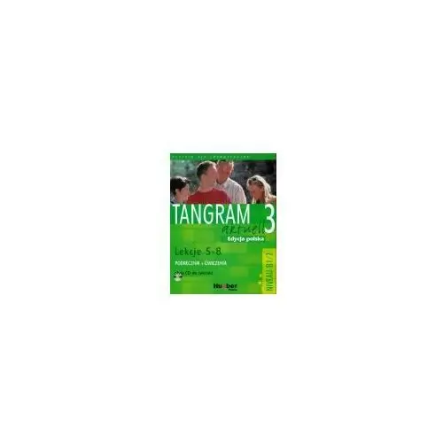 Tangram aktuell 3. kursbuch und arbeitsbuch mit cd 5-8 Hueber