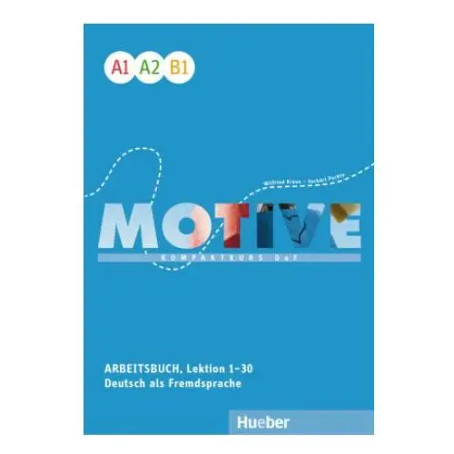 Motive A1-B1. Arbeitsbuch, Lektion 1-30 mit Audios online