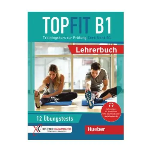 Hueber verlag gmbh Topfit b1. lehrerbuch
