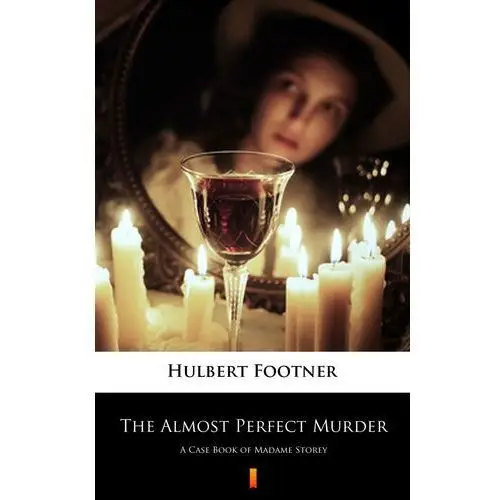 Hulbert footner The almost perfect murder