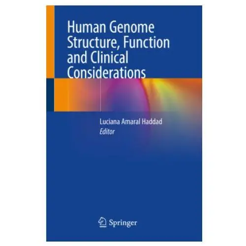 Human Genome Structure, Function and Clinical Considerations